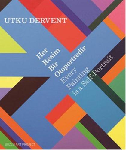 Her Resim Bir Otoportredir