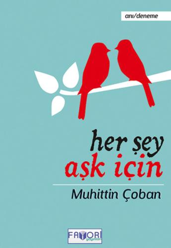 Her Şey Aşk İçin | Kitap Ambarı