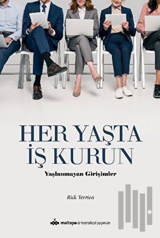 Her Yaşta İş Kurun