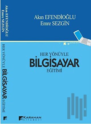 Her Yönüyle Bilgisayar Eğitimi