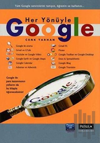 Her Yönüyle Google | Kitap Ambarı