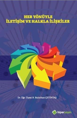 Her Yönüyle İletişim ve Halkla İlişkiler | Kitap Ambarı