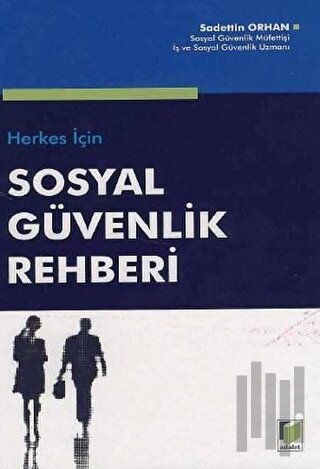 Herkes için Sosyal Güvenlik Rehberi (Ciltli)