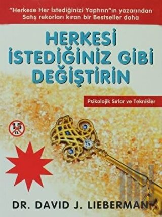 Herkesi İstediğiniz Gibi Değiştirin