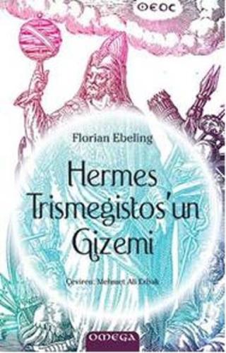 Hermes Trismegistos'un Gizemi
