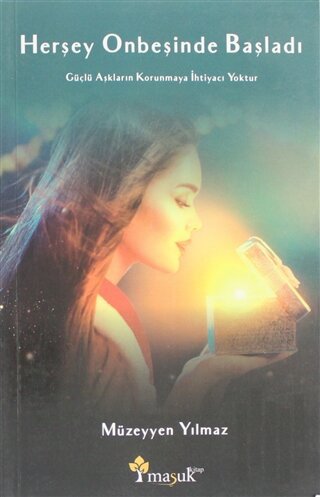 Herşey Onbeşinde Başladı | Kitap Ambarı