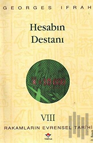 Hesabın Destanı Rakamların Evrensel Tarihi VIII