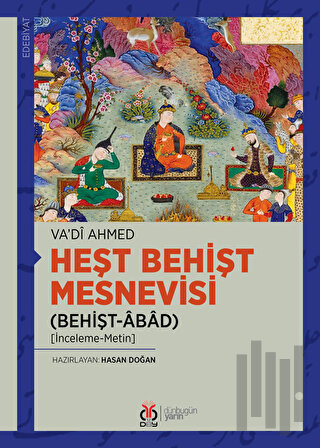 Heşt Behişt Mesnevisi (Behişt-Abad)