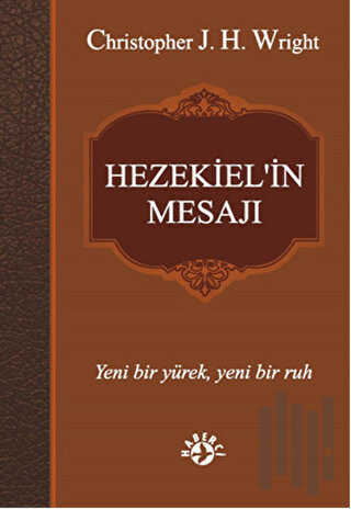Hezekiel'in Mesajı | Kitap Ambarı