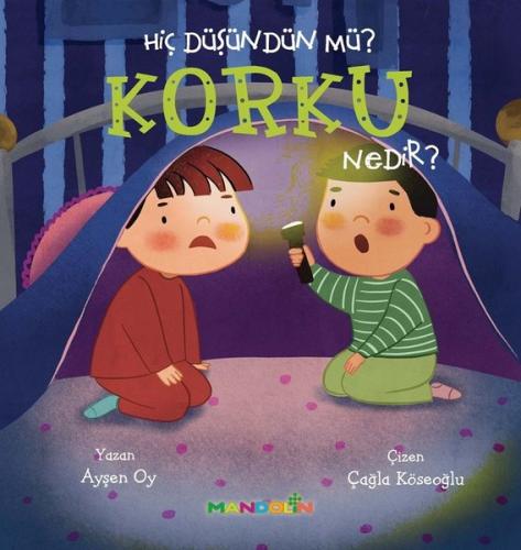 Hiç Düşündün Mü? Korku Nedir? | Kitap Ambarı