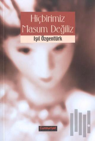 Hiçbirimiz Masum Değiliz