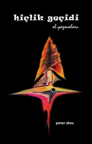 Hiçlik Geçidi-El Yazmaları