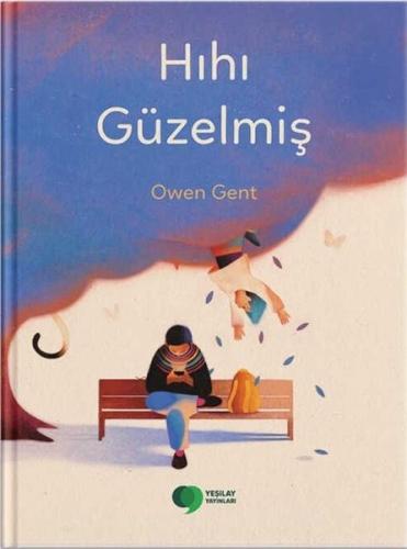 Hıhı Güzelmiş (Ciltli) | Kitap Ambarı