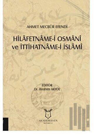 Hilafetname-i Osmani ve İttihatname-i İslami