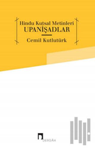 Hindu Kutsal Metinleri: Upanişadlar | Kitap Ambarı