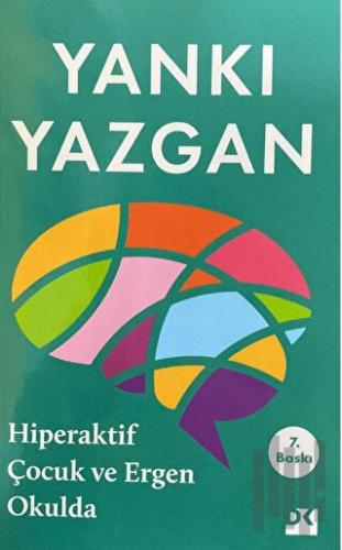 Hiperaktif Çocuk ve Ergen Okulda | Kitap Ambarı