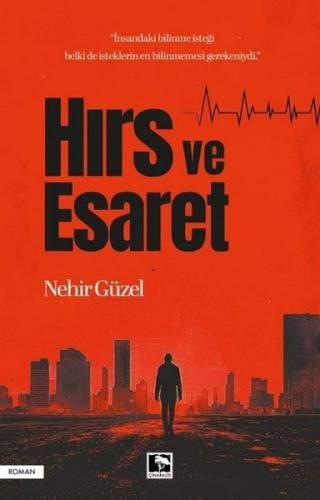 Hırs ve Esaret | Kitap Ambarı