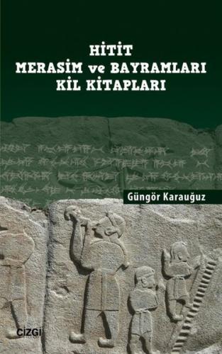 Hitit Merasim ve Bayramları Kil Kitapları | Kitap Ambarı