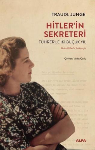 Hitler'in Sekreteri-Führer'le İki Buçuk Yıl