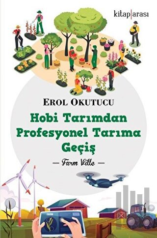 Hobi Tarımdan Profesyonel Tarıma Geçiş