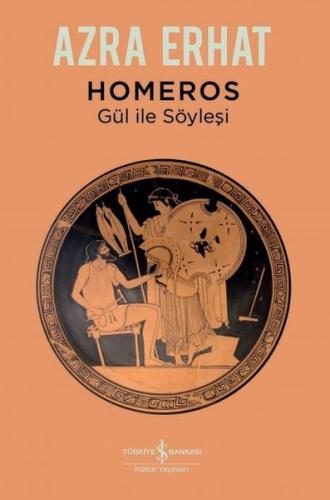 Homeros - Gül ile Söyleşi | Kitap Ambarı
