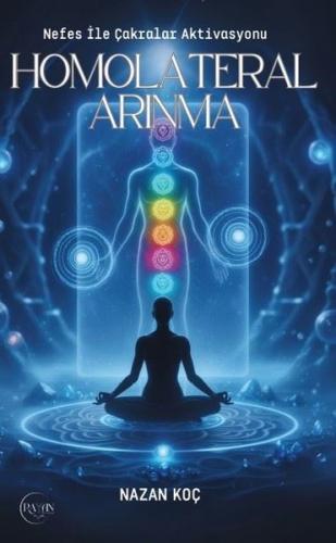 Homolateral Arınma - Nefes İle Çakralar Aktvasyonu