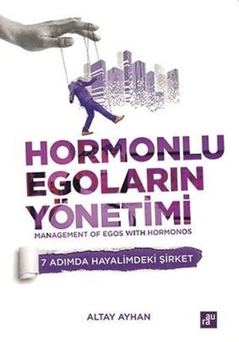 Hormonlu Egoların Yönetimi | Kitap Ambarı
