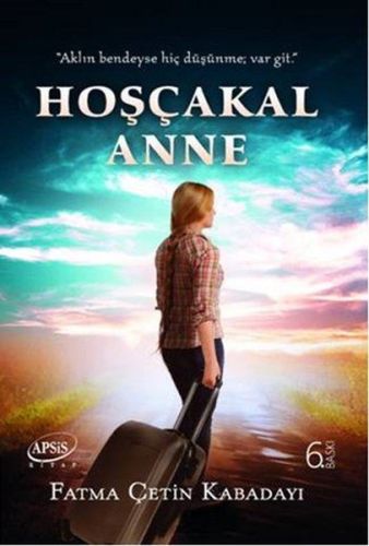Hoşçakal Anne | Kitap Ambarı