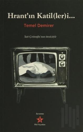Hrant'ın Katil(ler)i...