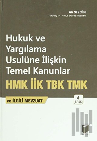 Hukuk ve Yargılama Usulüne İlişkin Temel Kanunlar (Ciltli)