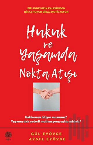 Hukuk ve Yaşamda Nokta Atışı