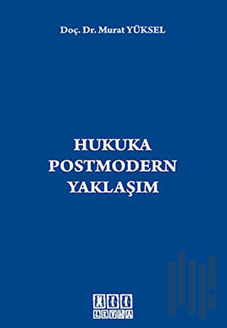 Hukuka Postmodern Yaklaşım