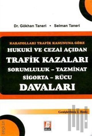 Hukuki ve Cezai Açıdan Trafik Kazaları Davaları