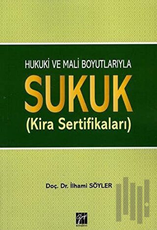 Hukuki ve Mali Boyutlarıyla Sukuk