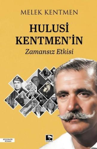 Hulusi Kentmen'in Zamansız Etkisi