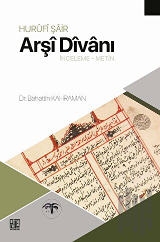 Hurufi Şair Arşi Divanı (İnceleme - Metin)