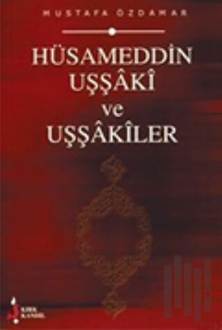 Hüsameddin Uşşaki ve Uşşakiler