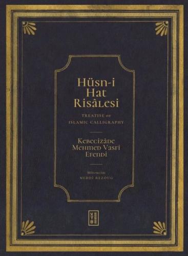 Hüsn-i Hat Risalesi - Treatise of Islamic Calligraphy (Ciltli)