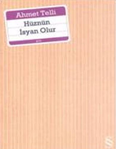Hüznün İsyan Olur