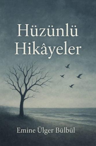 Hüzünlü Hikayeler | Kitap Ambarı