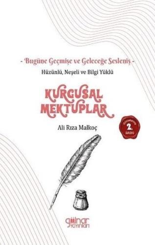 Hüzünlü Neşeli ve Bilgi Yüklü Kurgusal Mektuplar