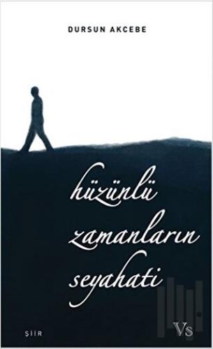 Hüzünlü Zamanların Seyahati