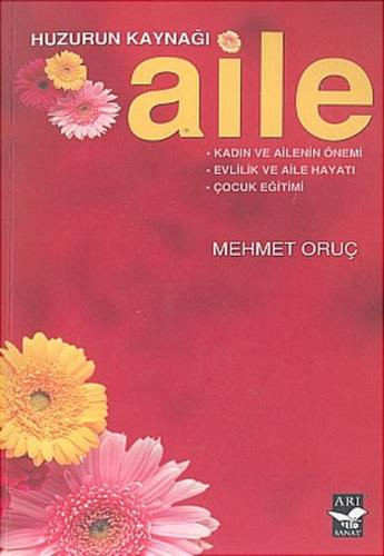 Huzurun Kaynağı Aile | Kitap Ambarı