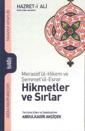 Hz. Ali Hikmetler ve Sırlar (Ciltli)