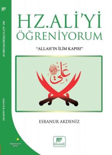 Hz. Ali'yi Öğreniyorum | Kitap Ambarı