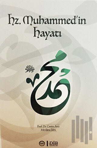 Hz. Muhammed'in Hayatı