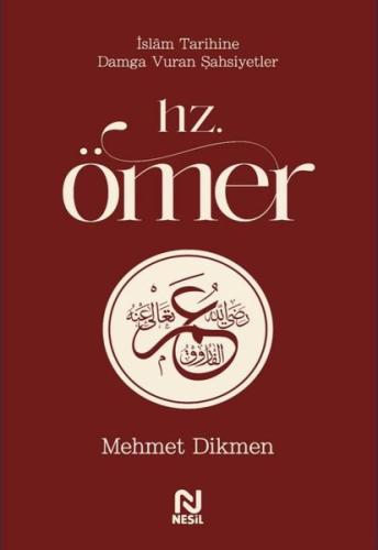 Hz .Ömer - İslam Tarihine Damga Vuran Şahsiyetler