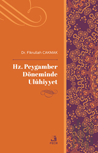 Hz. Peygamber Döneminde Uluhiyyet