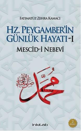 Hz. Peygamber'in Günlük Hayatı-1 (Ciltli)
