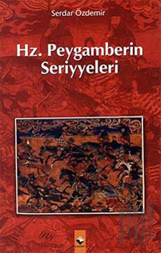 Hz. Peygamberin Seriyyeleri | Kitap Ambarı